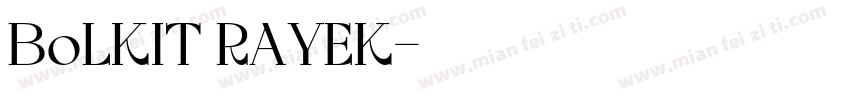 BoLKIT RAYEK字体转换